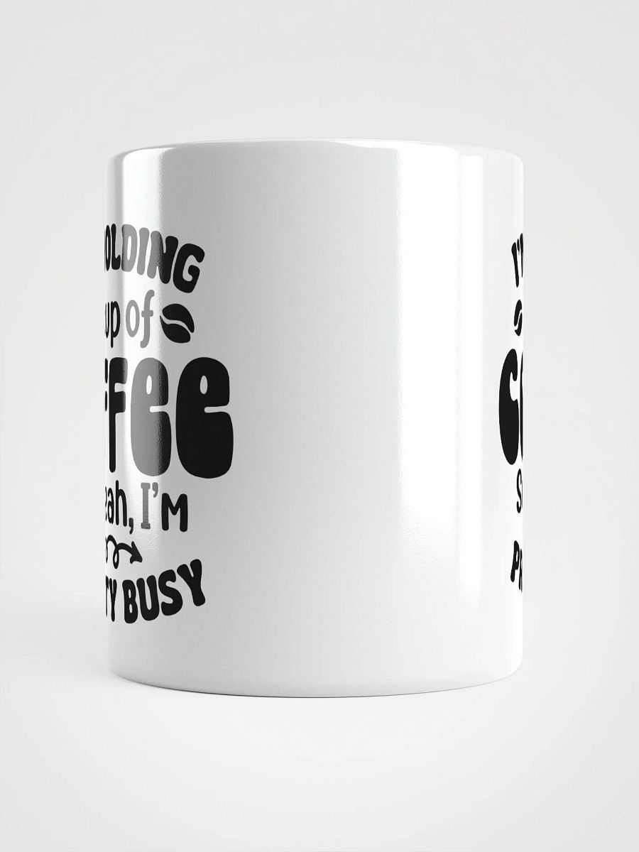 Busy Holding Coffee Mug product image (14)