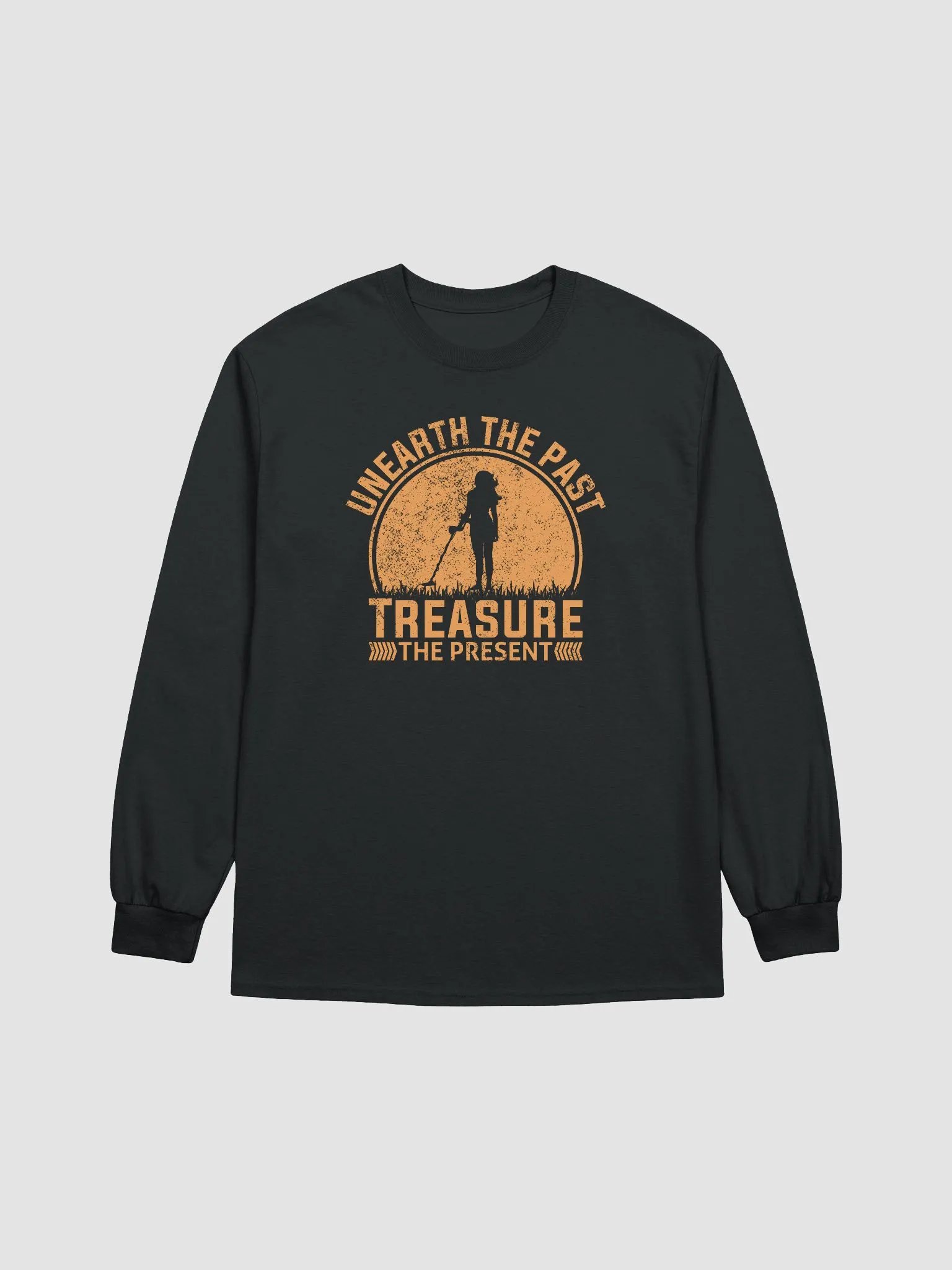 Unearth the Past Treasure the Present (Women) Long Sleeve Tee product image (1)