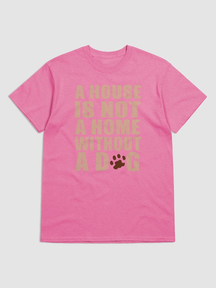 A home without a dog - shirt product image (6)