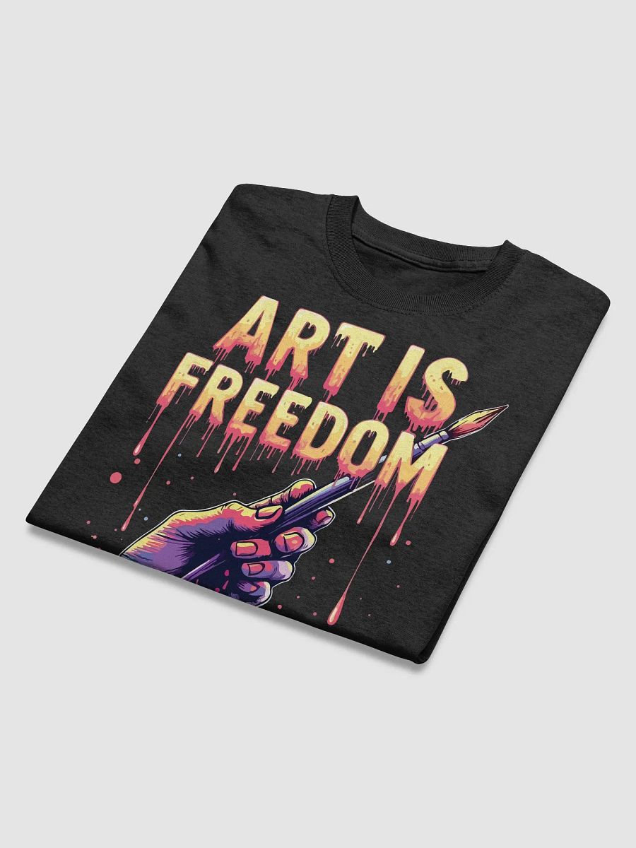 Art is Freedom T-Shirt product image (3)