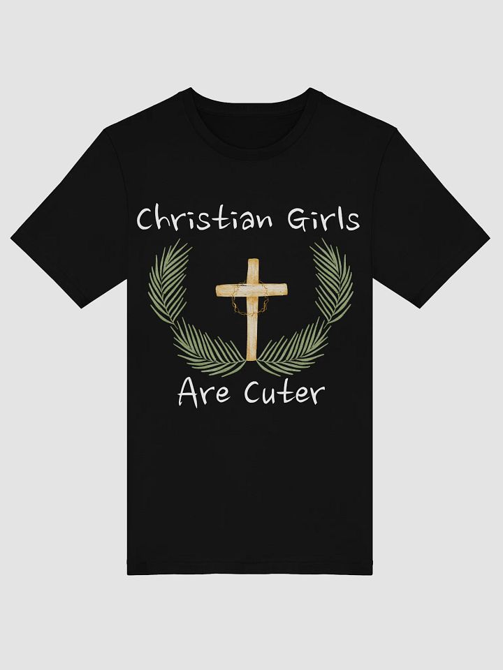 Christian Girls Are Cuter – Fun & Faith-Based T-Shirt product image (2)