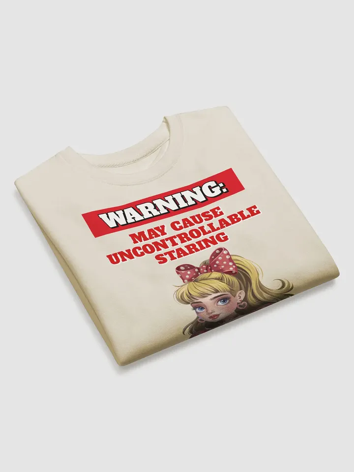 Warning: May Cause Uncontrollable Staring - Funny Sweatshirt product image (2)
