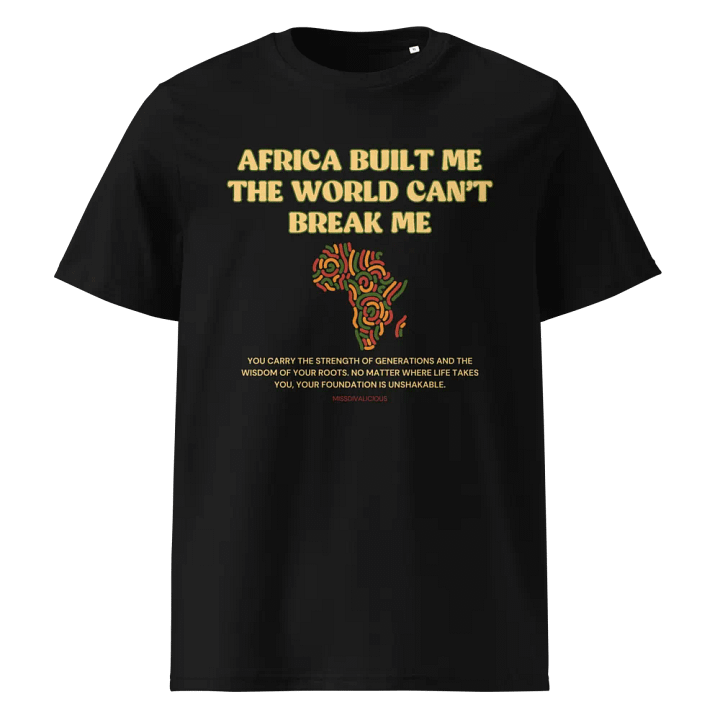 Africa Built Me Unisex Organic Cotton T-Shirt – Celebrate Roots & Resilience product image (1)