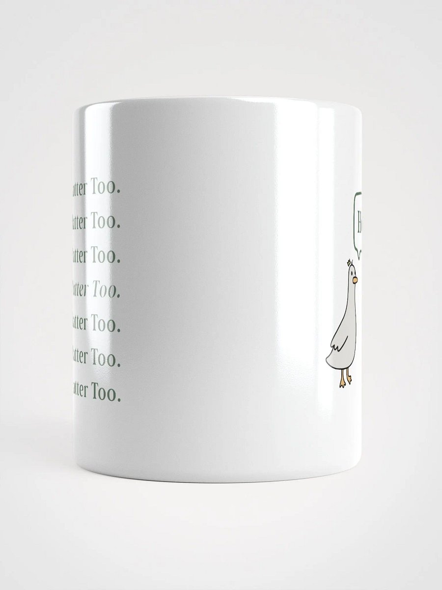 You Matter Too Mug product image (5)