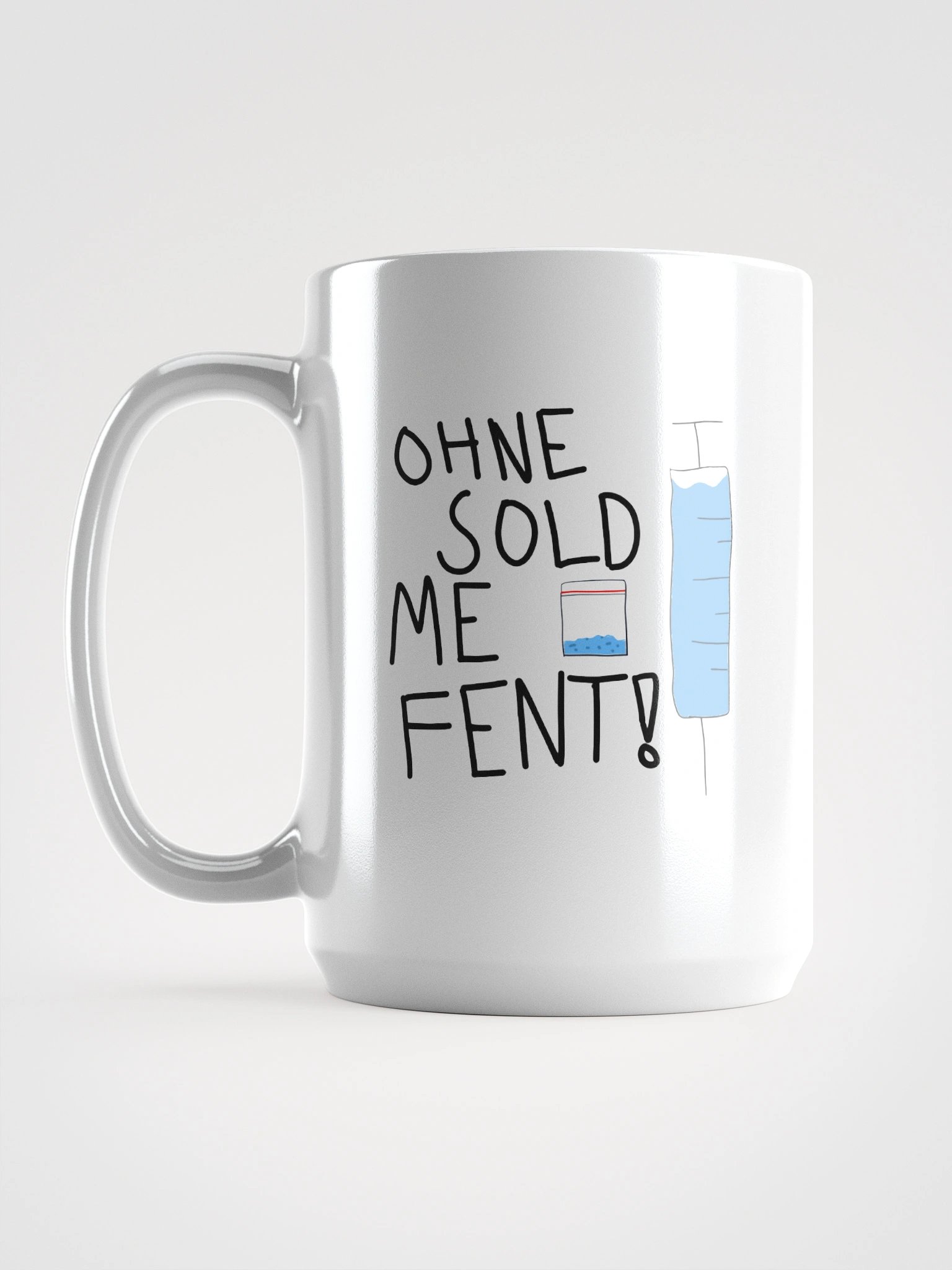 Ohne sold me fent! MUG product image (6)