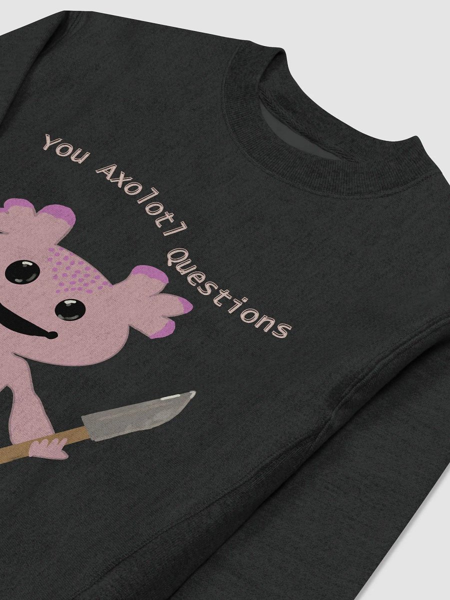 You Axolotl Questions Unisex Crewneck product image (3)