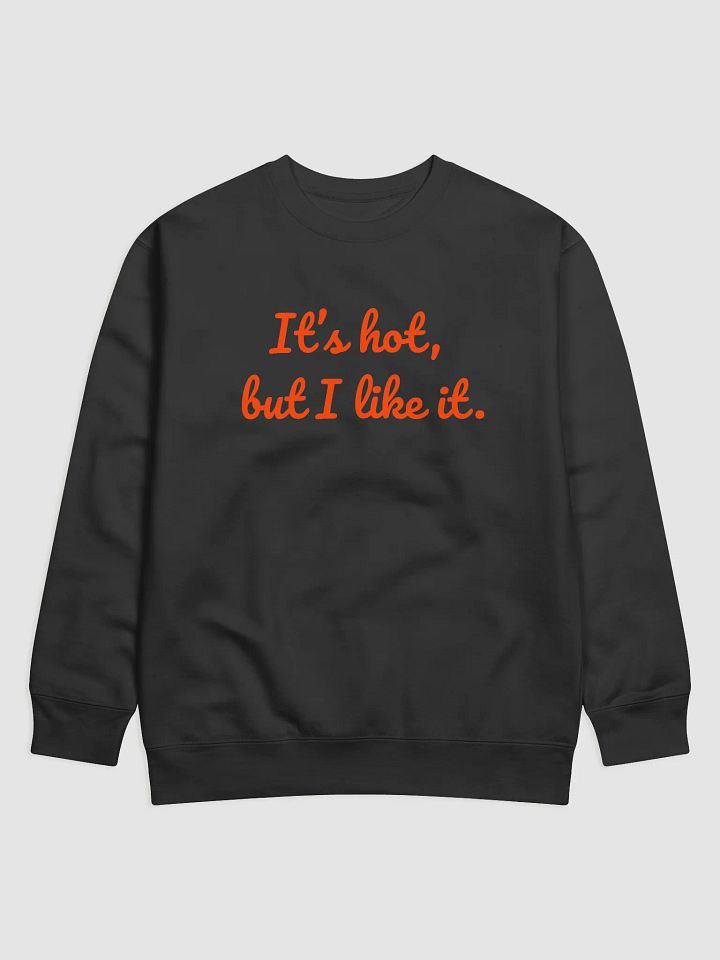 It’s Hot, But I Like It – Tropical Humor product image (1)