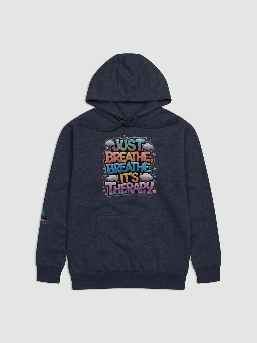 JUST BREATHE, BREATHE, IT'S THERAPY Unisex Hoodie product image (1)