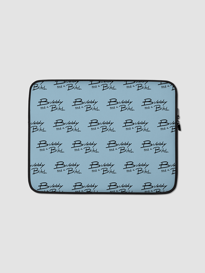 Bubbly and a B*tch blue laptop sleeve product image (1)