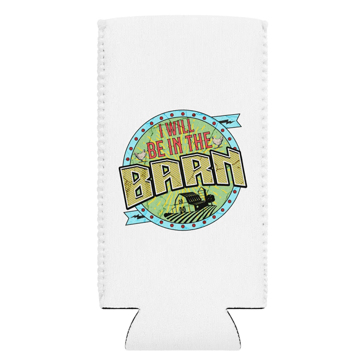 I Will Be In The Barn Scene Can Cooler product image (2)
