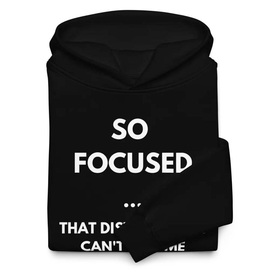 So Focused Motivational Hoodie product image (10)