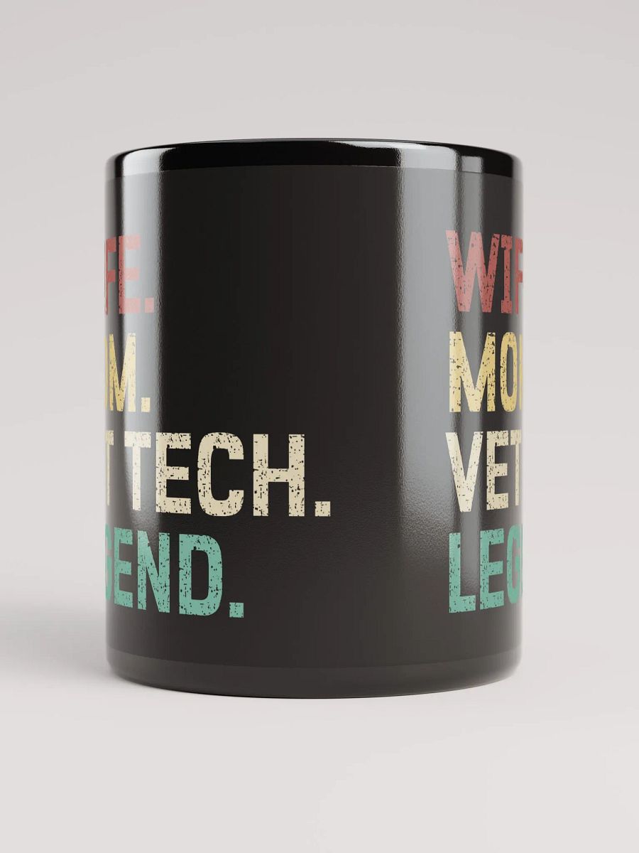 "Wife-Mom-Vet tech-Legend" black glossy mug product image (3)