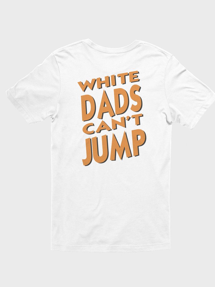 White Dads Can't Jump - Large Rear Logo product image (4)