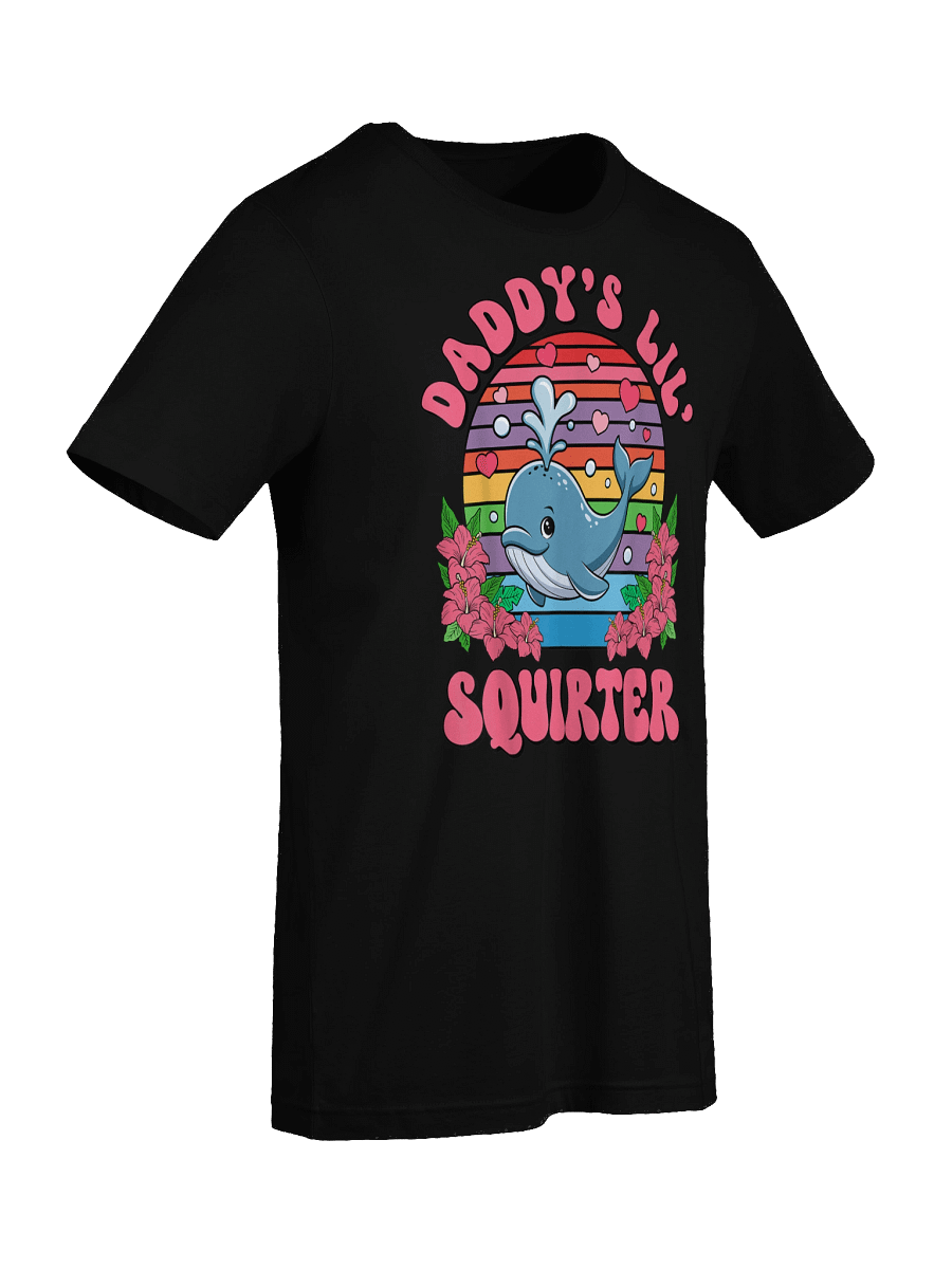 Inappropriate Funny Daddy's Lil Squirter Embarrassing Women Unisex T-Shirt product image (9)