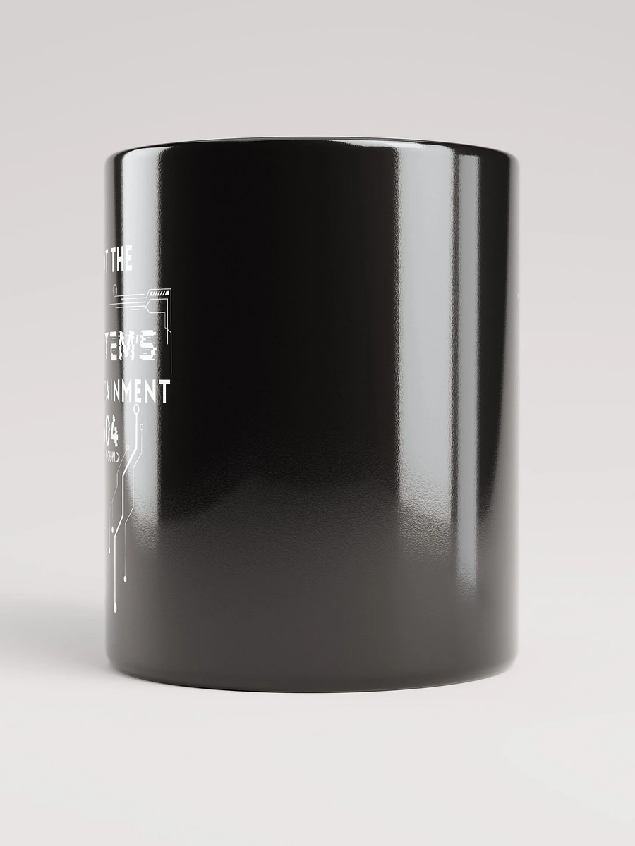 Black Glossy Mug Not The System's Entertainment product image (9)