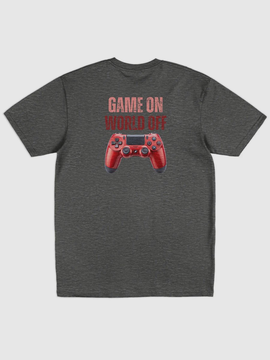 Game On World Off Gaming Controller Tee product image (7)