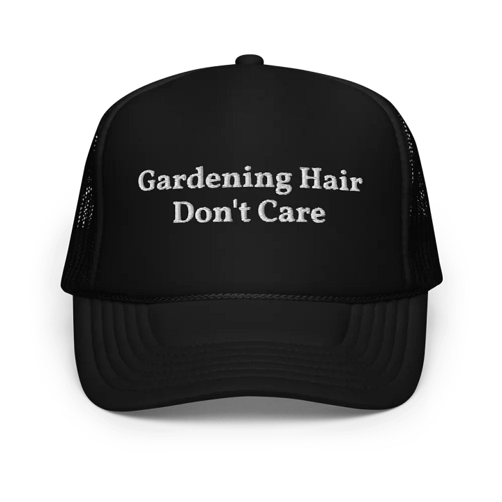 Gardening Hair Don't Care - Funny Embroidered Hat Trucker Cap product image (1)