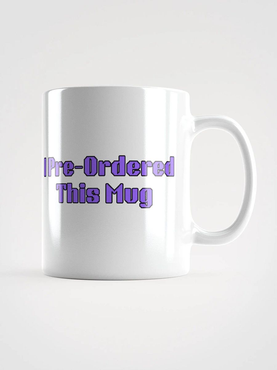 OH YOU WANT TO PRE-ORDER? (MUG) product image (1)