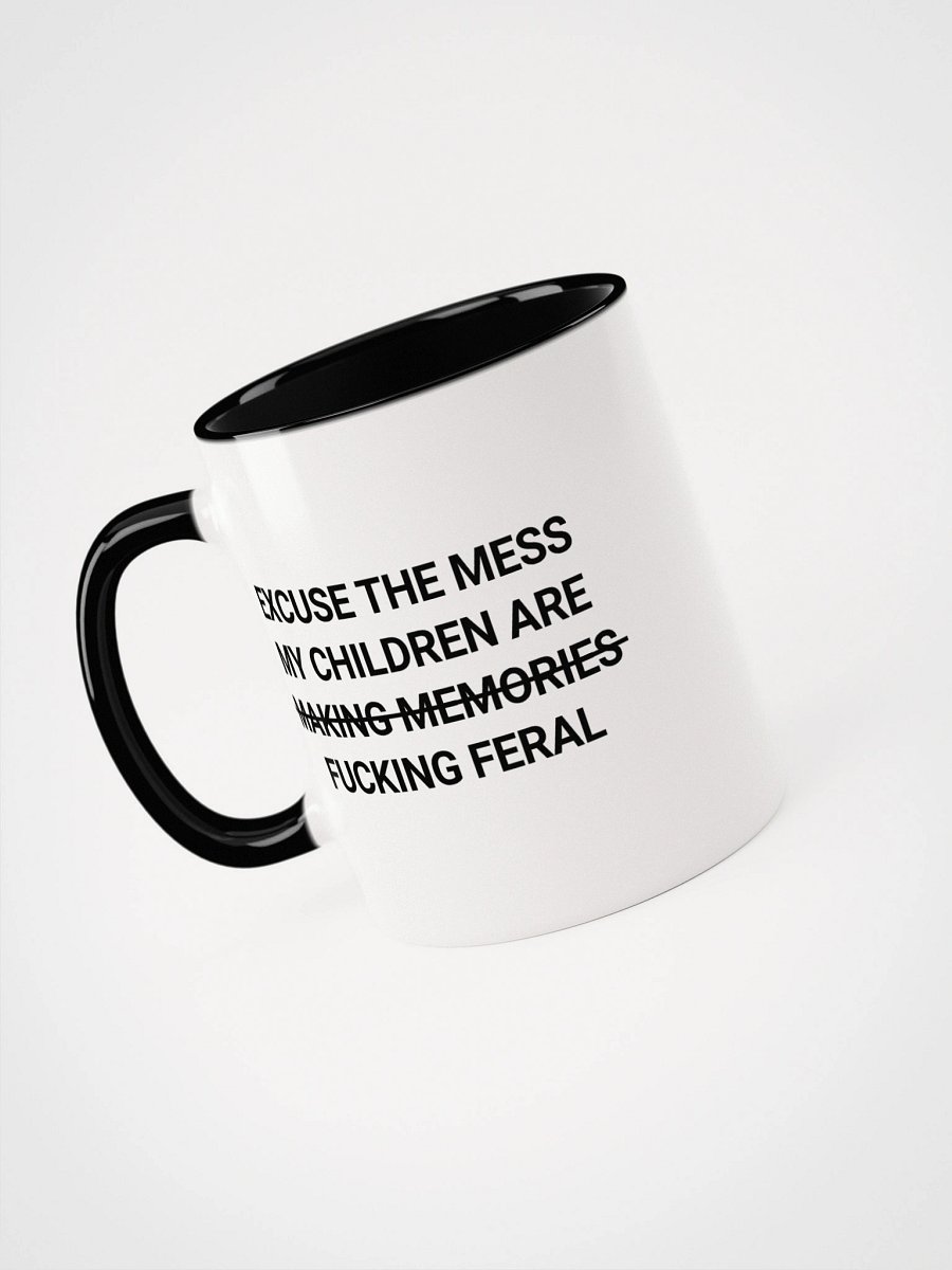 “Excuse the Mess, My Kids Are Feral” Mug – Hilarious Parenting Vibes product image (1)