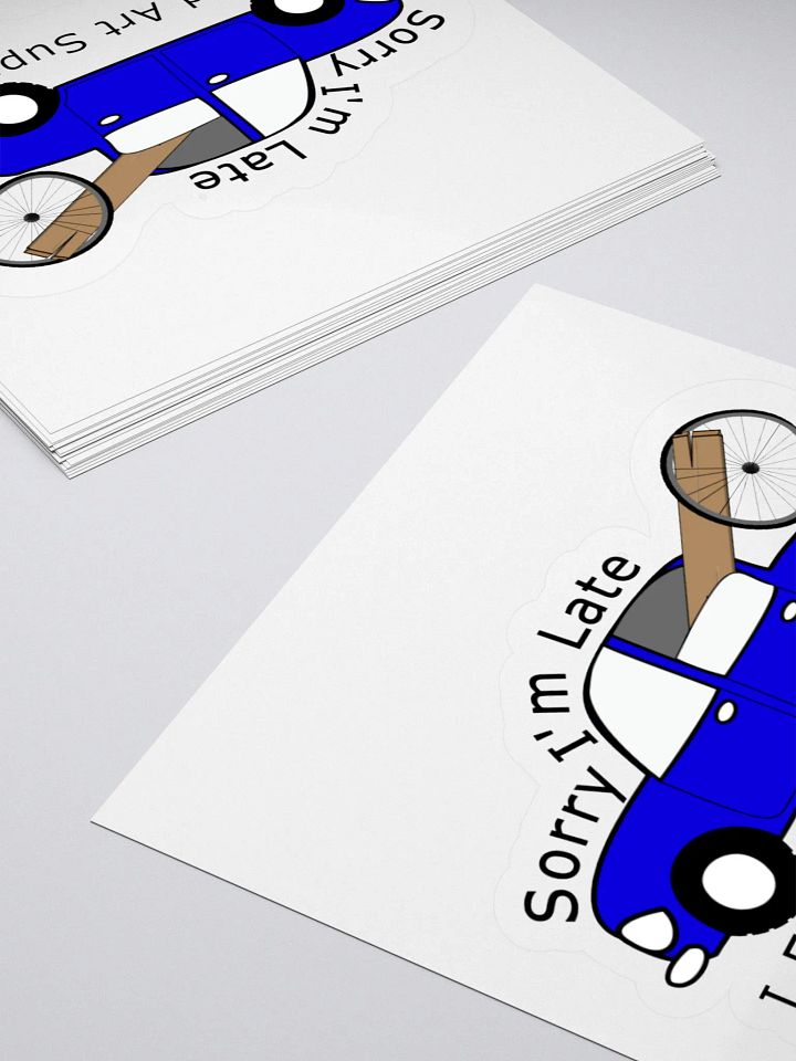 Sorry I'm Late Artist Sticker - White product image (2)