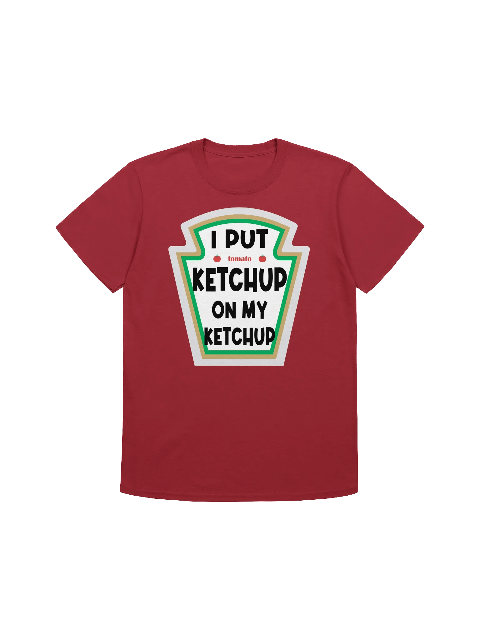Food Lover-Ketchup on Ketchup-Funny Ketchup Lover T-Shirt product image (1)