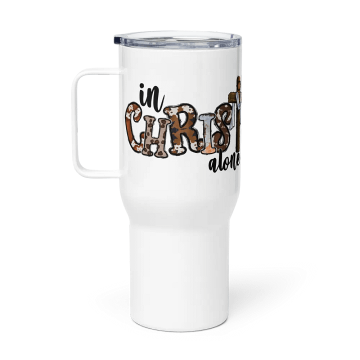 In Christ Alone - Travel Mug w/ Handle product image (1)