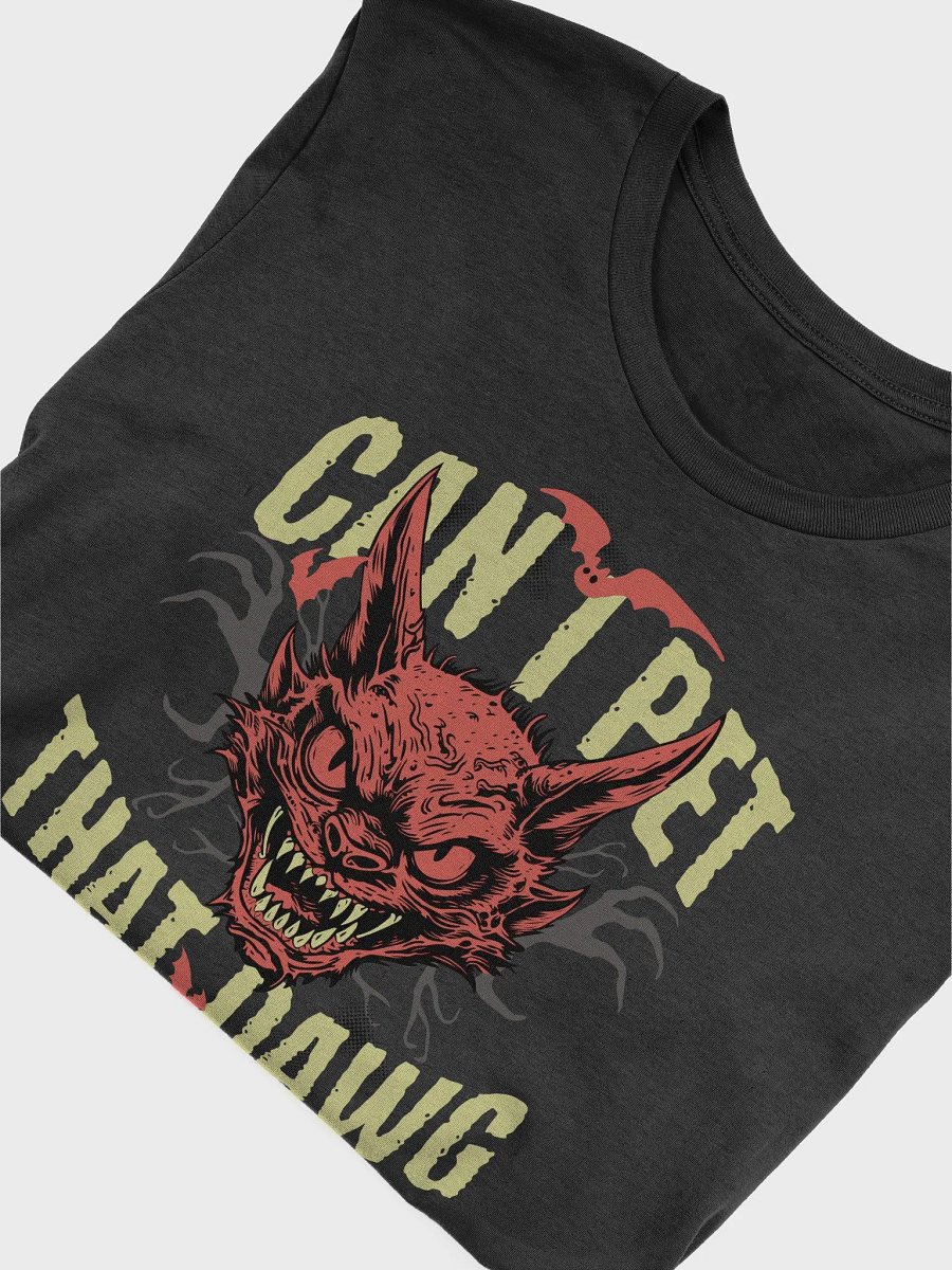 Can I Pet That Dog Unisex T-Shirt product image (4)