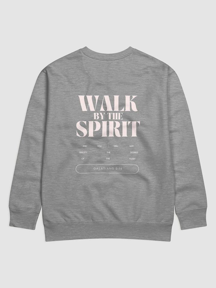 "Walk by the Spirit" - Crewneck product image (4)