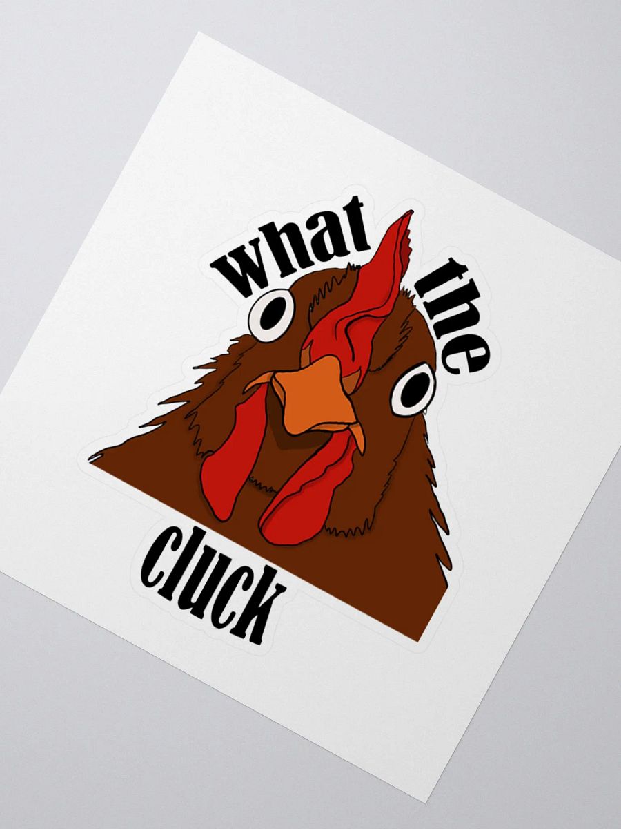 What the cluck sticker product image (2)