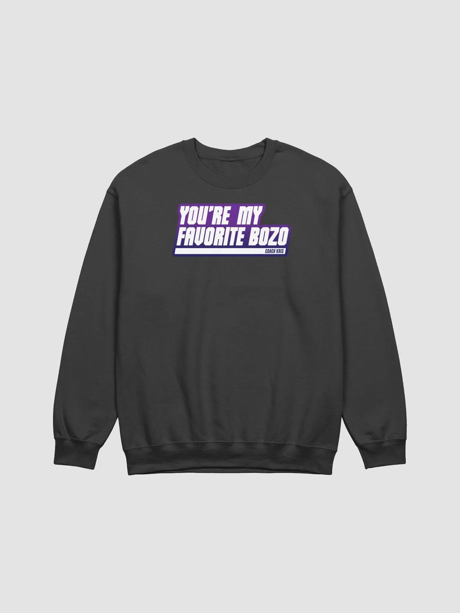 You're my favorite BOZO Purple crewneck product image (1)