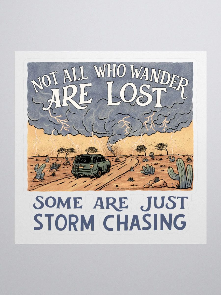 "Some Are Just Storm Chasing" - Sticker product image (1)