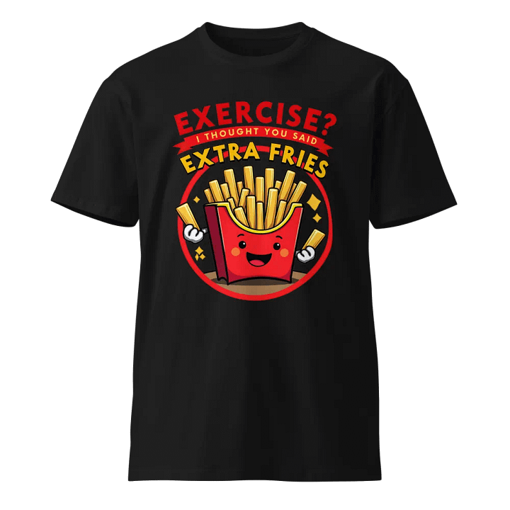 Extra Fries Unisex T-Shirt product image (1)