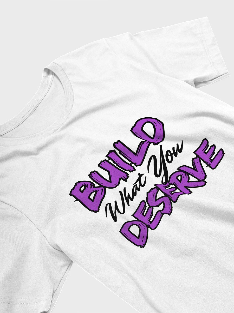 Build What You Deserve-Motivational Tee product image (2)