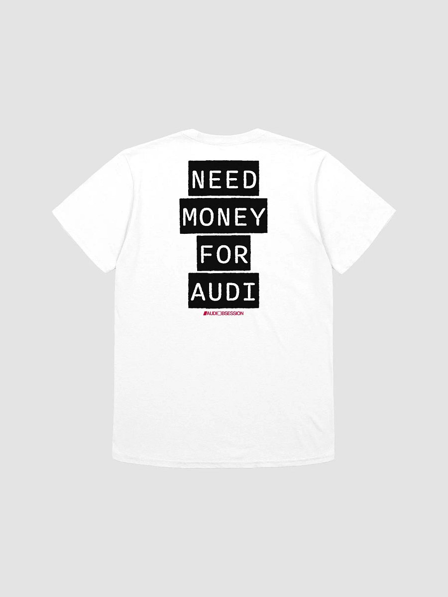 NEED MONEY FOR AUDI RelaxFit Unisex Tee product image (2)