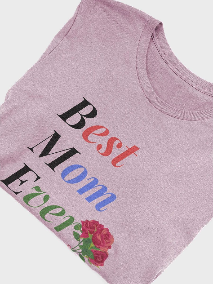 Best Mom Ever Supersoft T-Shirt product image (26)