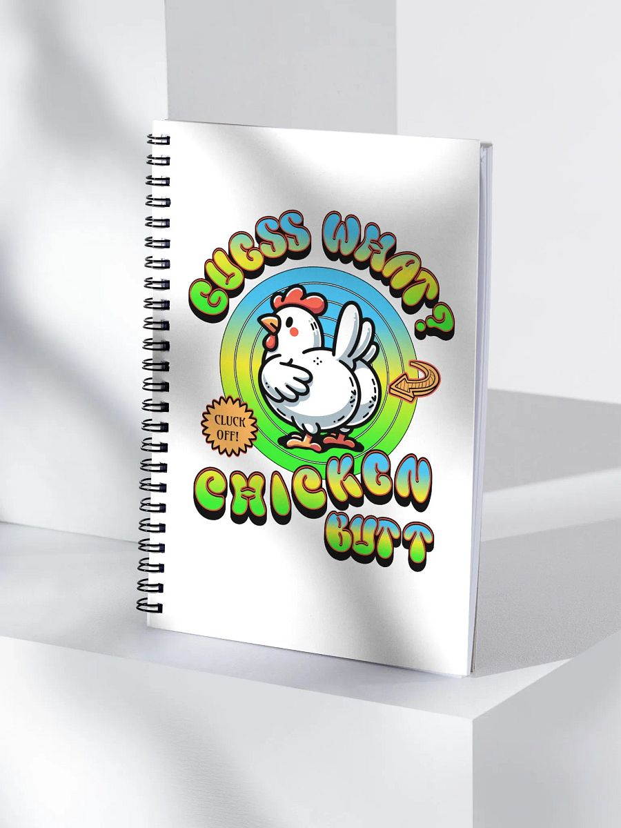 Guess What Chicken Butt Spiral Notebook product image (1)
