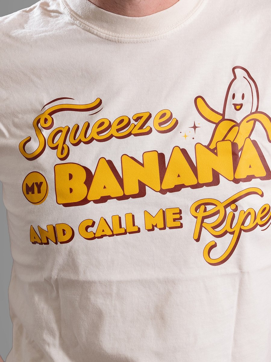 Women's Squeeze My Banana and Call Me Ripe T-Shirt product image (5)