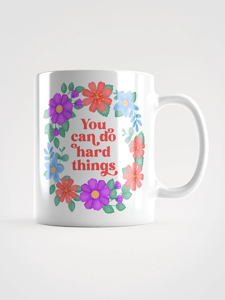 You can do hard things - Motivational Mug product image (1)