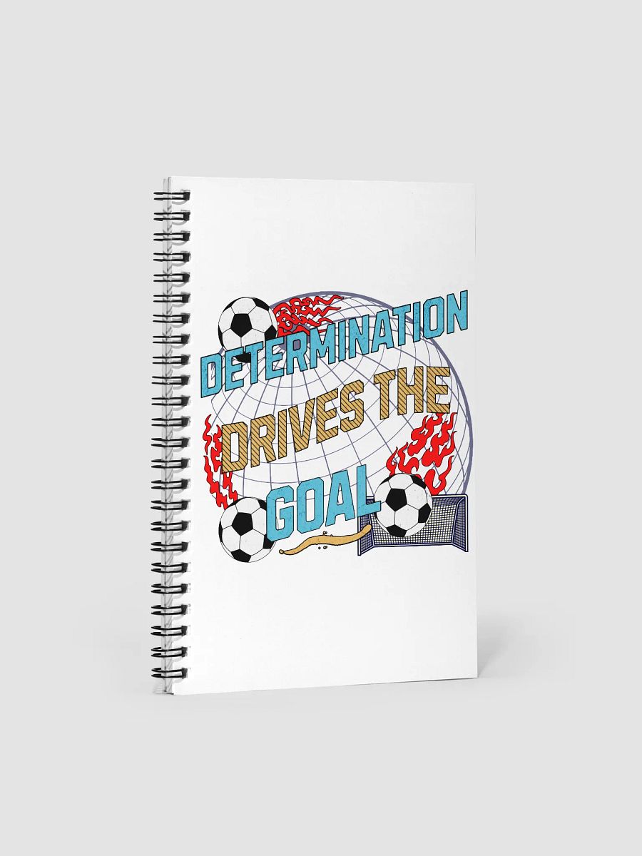 Determination Drives The Goal Soccer Notebook product image (1)