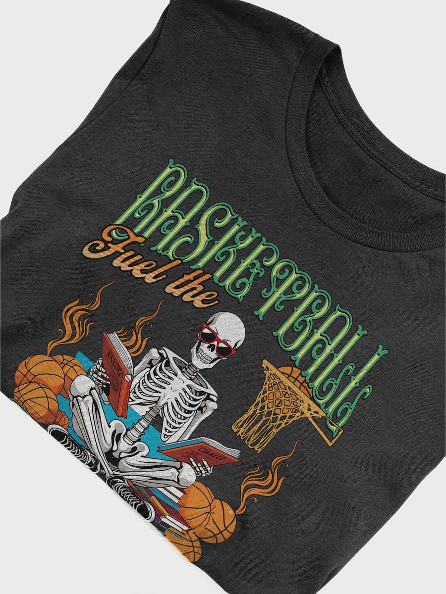 Basketball Fuel The Soul Skeleton T-Shirt product image (12)