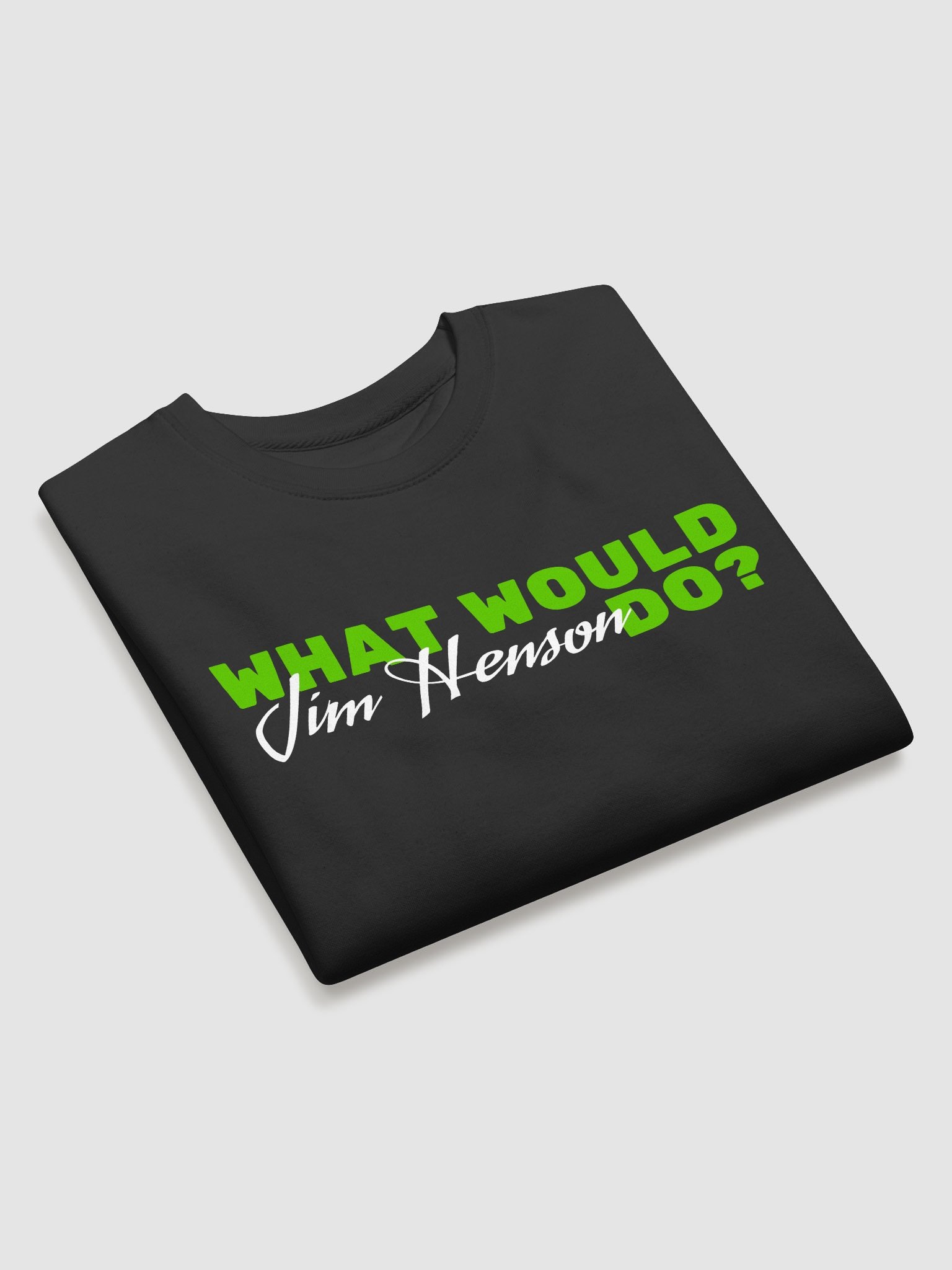 What WOuld Jim Henson Do? Sweatshirt product image (3)