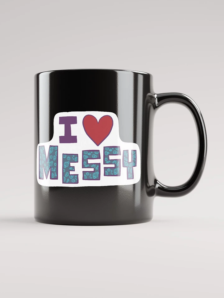 I Love Messy - Black Cup product image (2)