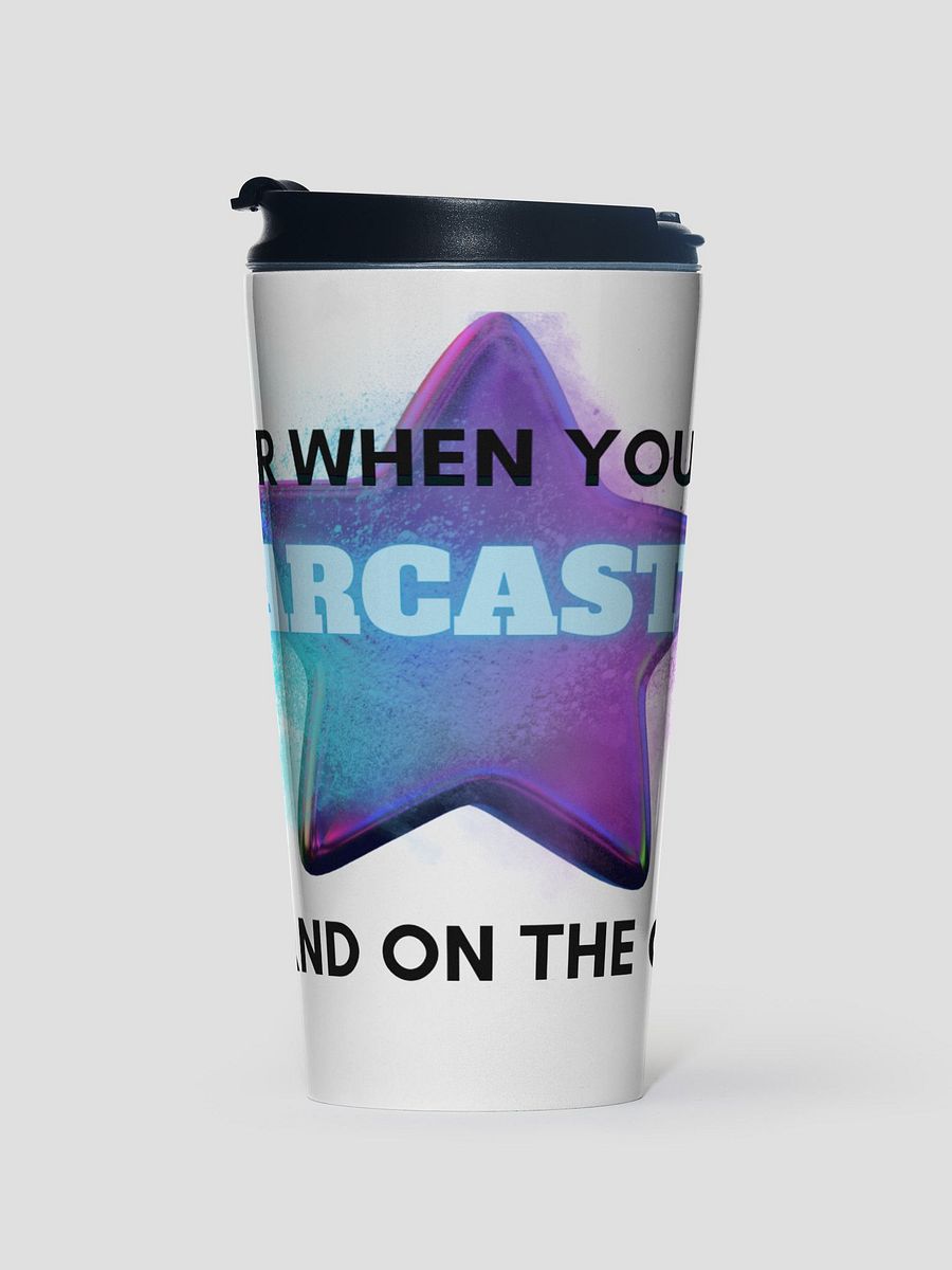 Sarcastic On The Go Travel Mug product image (1)