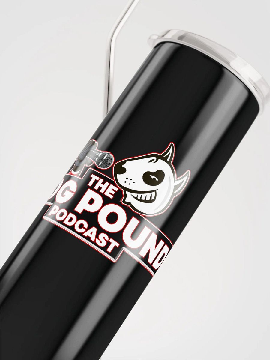 Dog Pound Podcast Tumbler product image (5)