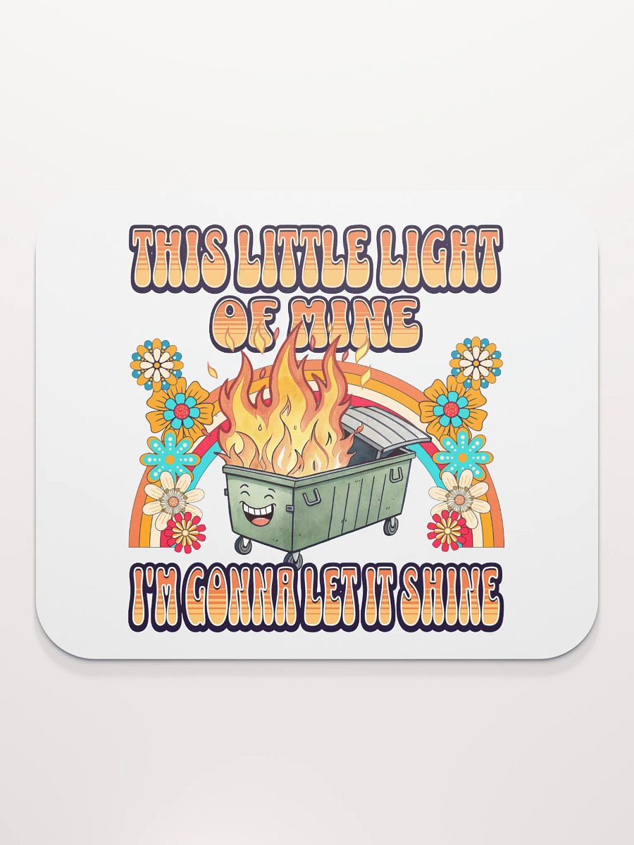 This Little Light Of Mine Dumpster Fire Mouse Pad product image (1)