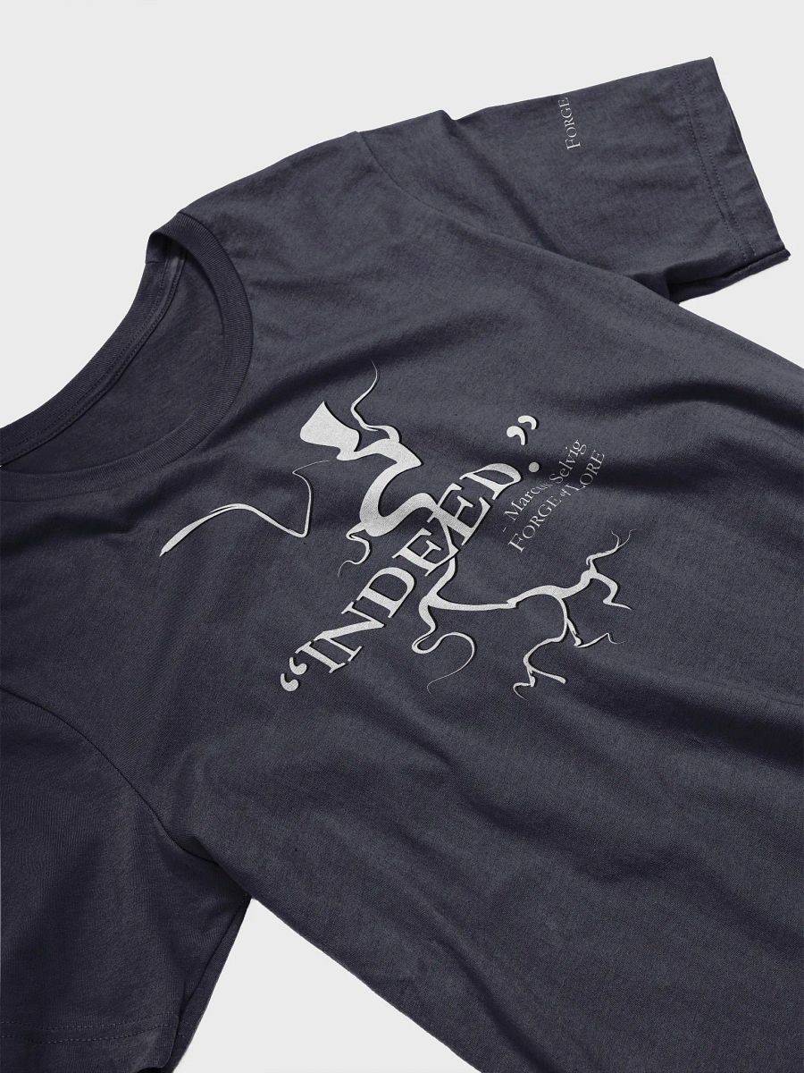 Marcus "Indeed" T-Shirt || Forge of Lore product image (3)