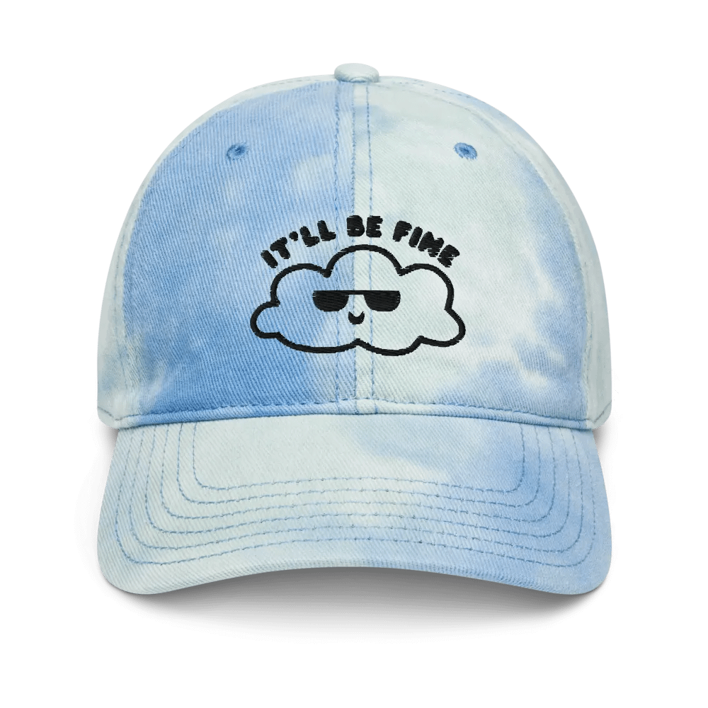 It'll Be Fine Tie Dye Hat (embroidered) product image (1)