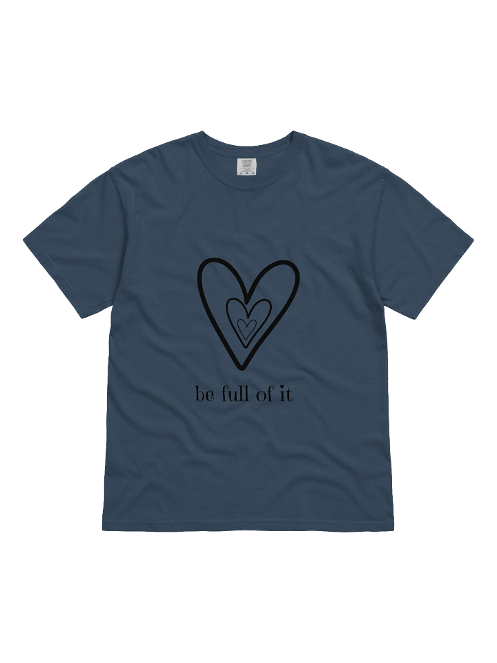 Be Full of It Heavyweight Comfort Tee product image (13)