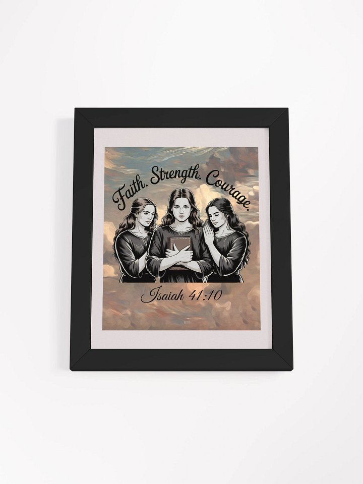Faith Strength Courage Christin Framed Poster. product image (1)