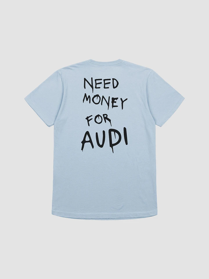 Need Money for Audi (Black Font) product image (1)